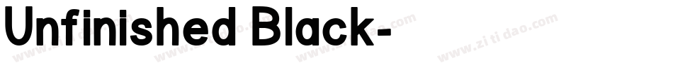 Unfinished Black字体转换
